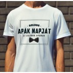 Boldog Apák Napját Póló