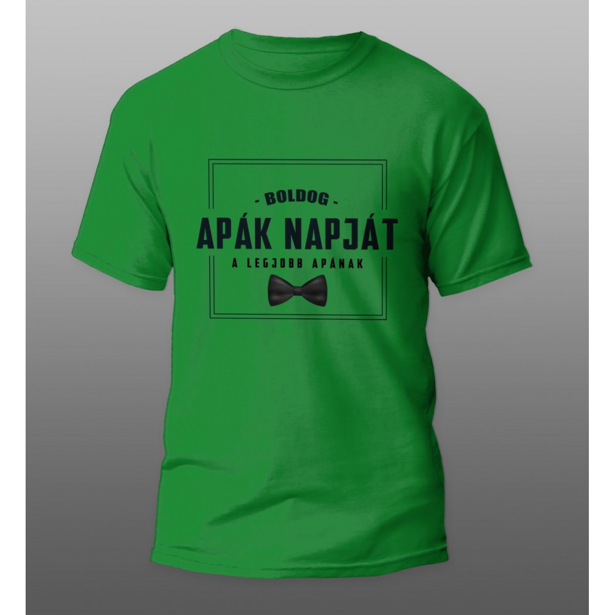 Boldog Apák Napját Póló
