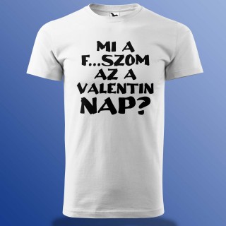 Mi A F...szom Az A Valentin Nap