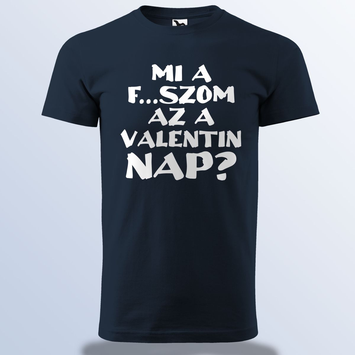 Mi A F...szom Az A Valentin Nap