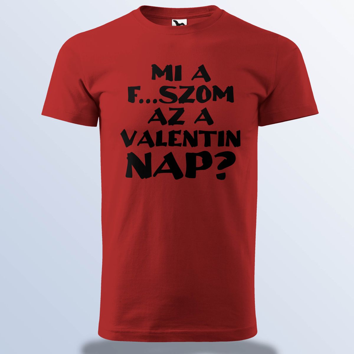Mi A F...szom Az A Valentin Nap
