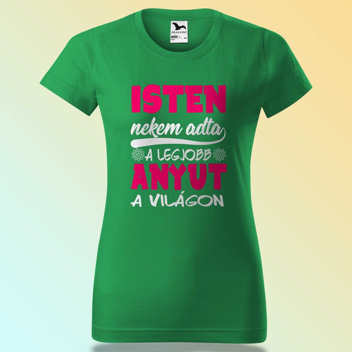 Anyák Napi Póló - Isten Nekem Adta A Legjobb Anyut