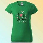 Anyák Napi Póló - I Love You Mom