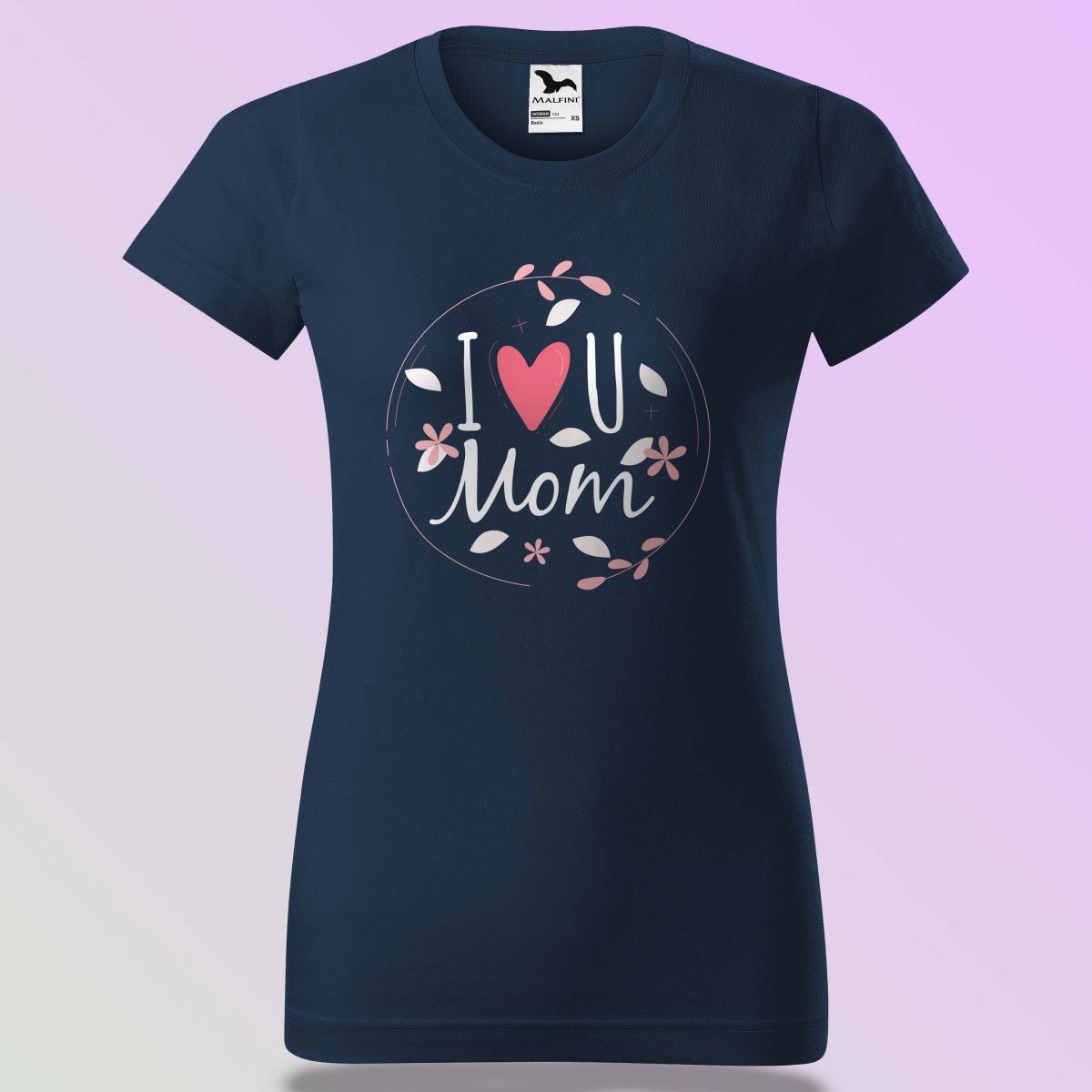 Anyák Napi Póló - I Love You Mom
