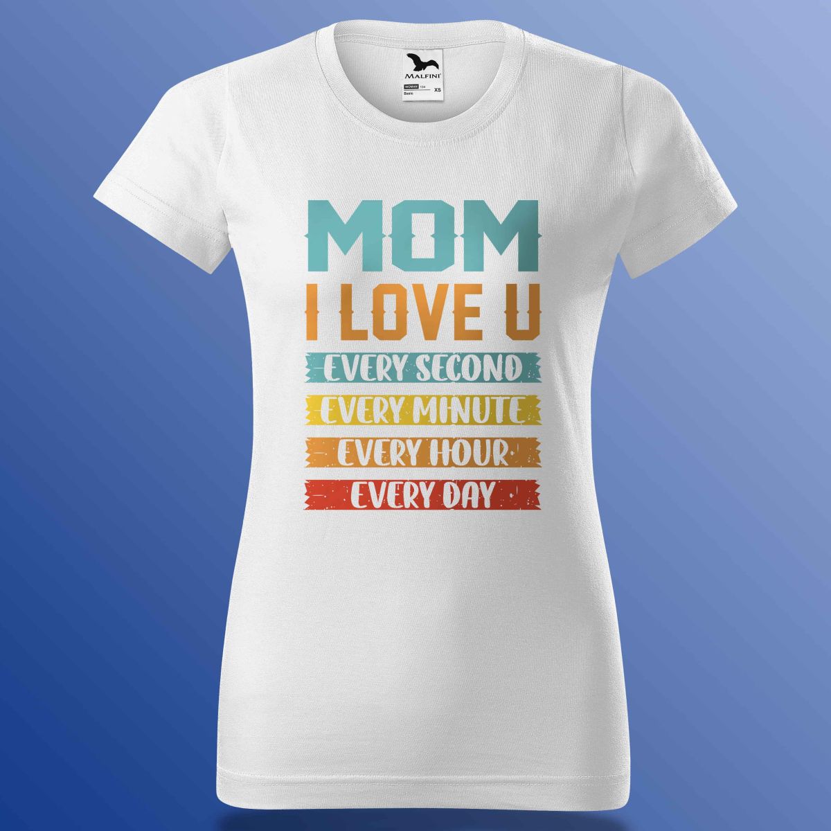 Anyák Napi Póló - Mom I Love You