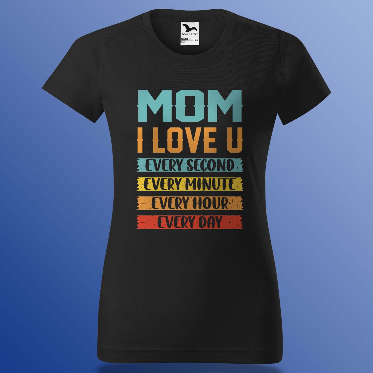 Anyák Napi Póló - Mom I Love You