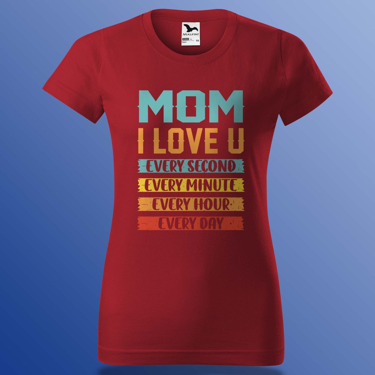 Anyák Napi Póló - Mom I Love You
