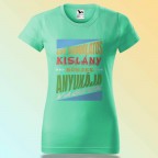 Anyák Napi Póló - Egy Csodálatos Kislány Büszke Anyukája