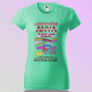 Anyák Napi Póló - 24 Órás Anyaszolgálat