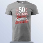 Születésnapi Póló - Nem Öreg Csak Régebb Óta Fiatal