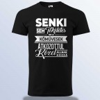 Senki Sem Tökéletes De A Kőművesek ... Póló