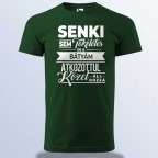 Senki Sem Tökéletes De A Bátyám ... Póló