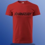 Jóvanazúgy Póló