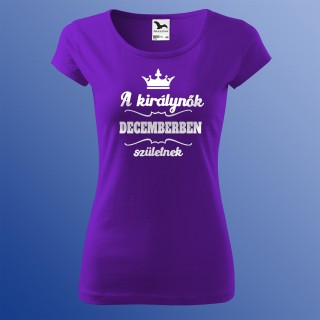 Születésnapi Póló - A Királynők Decemberben Születnek