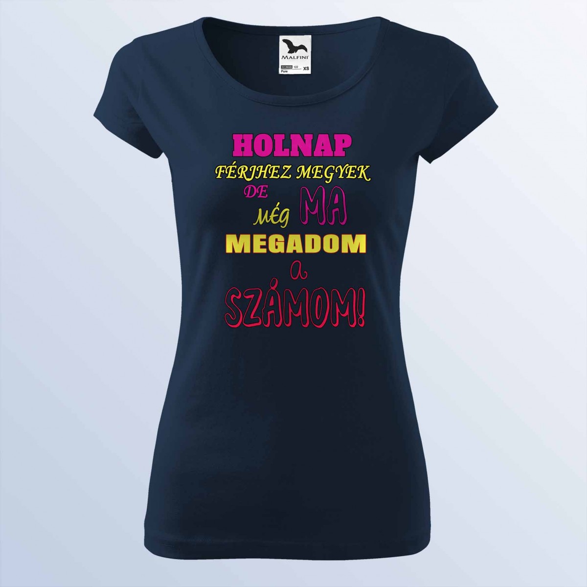 Lánybúcsú Póló - Ma Még Megadom A Számom